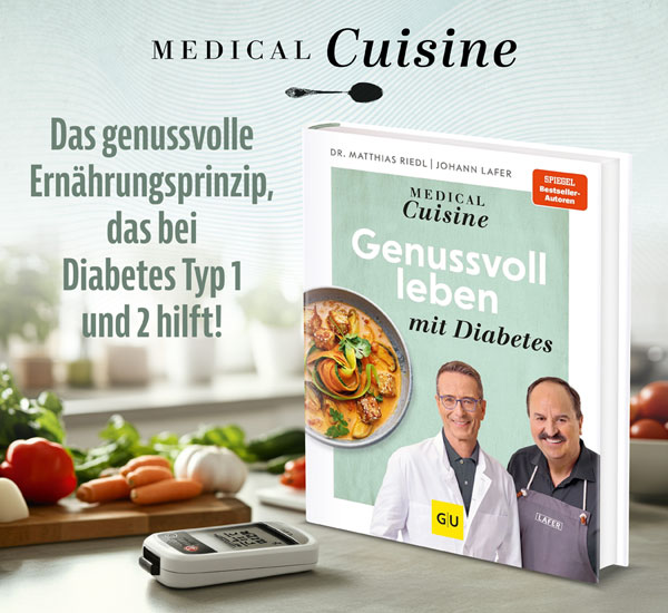 Medical Cuisine - Genussvoll leben mit Diabetes